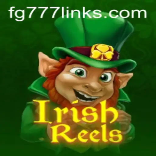 Explore the Enchanting World of IrishReels & The Magic of FG777